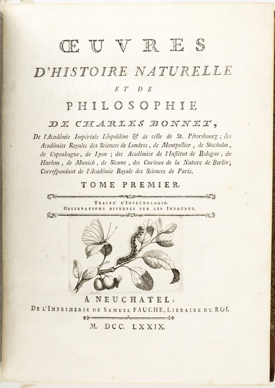 BONNET (Charles). Oeuvres d'histoire naturelle et de philosophie. Neuchâtel	 Fauche	 1779-1783.&nbsp