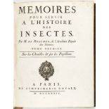 REAUMUR (René-Antoine Ferchault de). Mémoires pour servir à l'histoire des insectes. Paris