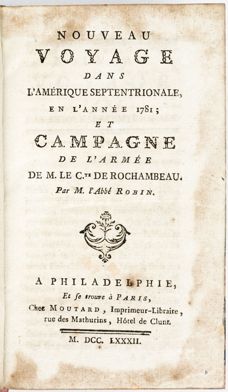 ROBIN (Abbé). Nouveau voyage dans l'Amérique septentrionale en l'année  1781	 et campagne de l'armée