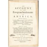 [AMERICANA]. [BURKE	 EDMUND et al.]. An account of the European Settlements in America. In six