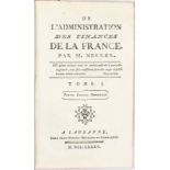 NECKER (Jacques). De l'Administration des finances de la France. Lausanne	 J.-P. Heubach	 1785. 3