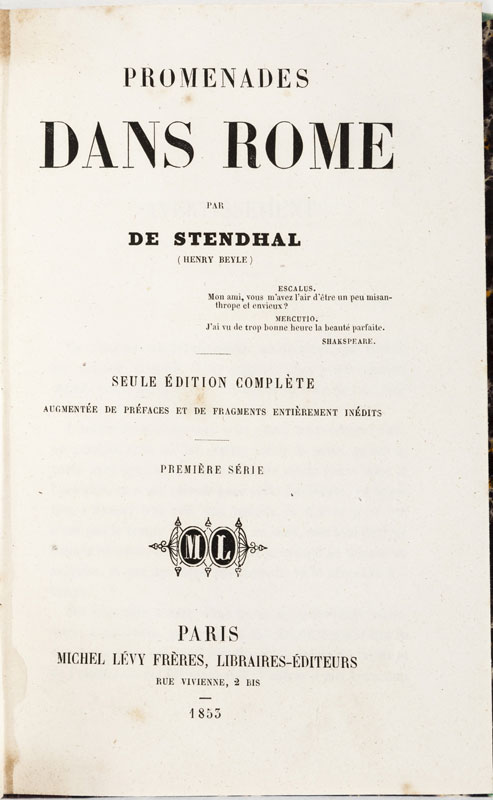 [ITALIE]. 2 ouvrages en 3 vol. in-12. 1) STENDHAL. Promenades dans Rome. Paris	 Michel Lévy