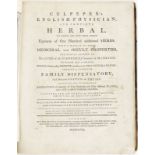 [MEDECINE]. CULPEPER (Nicholas). Culpeper's English Physician	 and complete Herbal. To  which are