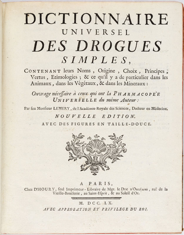 LEMERY (Nicolas). Dictionnaire universel des drogues simples? Paris	 D'Houry	 1760. 2 vol. in-4°