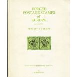 FORGED POSTAGE STAMPS OF EUROPE AND COLONIES HUNGARY TO UKRAINE. H. Bynof-Smith. Edition 1993.