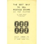 THE BEST WAY TO SELL POSTAGE STAMPS AND STAMPS COLLECTIONS. Stanley Phillips. Stanley Gibbons LTD,