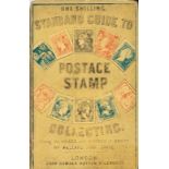 THE STANDARD GUIDE TO POSTAGE STAMP COLLECTING. Bellars and Davie. London, 1865.