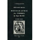 MONOGRAPHIE DES TIMBRES AU TYPE BLANC DE FRANCE. J. Storch y R. Fran§on. Yvert et Tellier Publisher,