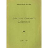 PRIMITIVOS MATASELLOS ARGENTINOS. Jorge del Mazo. Buenos Aires 1943. Ejemplar dedicado por el