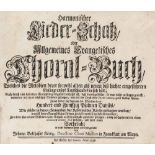 König, Johann Balthasar. Harmonischer Lieder-Schatz, oder Allgemeines Evangelisches Choral-Buch,