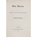 Gerstäcker, Friedrich. Blau Wasser. Skizzen aus See-und Inselleben. Leipzig, Arnoldische, 1858.