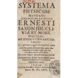 Physik - - Bechmann, Friedemann. Systema Physicum Mandato serenissimi principis Ernesti ... Jena,