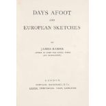 Baker, James. Days Afoot and European Sketches. London, Simpkin, Marshall & Co. / Leipzig,