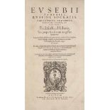 Eusebius Caesariensis u.a. Ecclesiastica historia, sex prope seculorum res gestas complectens ... Et
