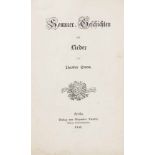 Storm, Theodor. Sommer-Geschichten und Lieder. Berlin, A. Duncker, 1851. VIII, 150 S., 1 Bl. Kl.-8°.