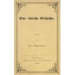Schopenhauer, Adele. Eine dänische Geschichte. Roman. Braunschweig, Westermann, 1848. 2 Bll., 267 S.