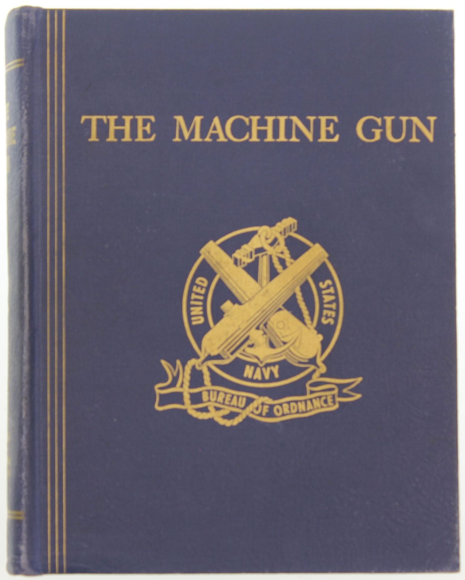 Buch The Machine Gun von Georg M. Chinn. Herausgegeben von US Departement of the Navy 1951,