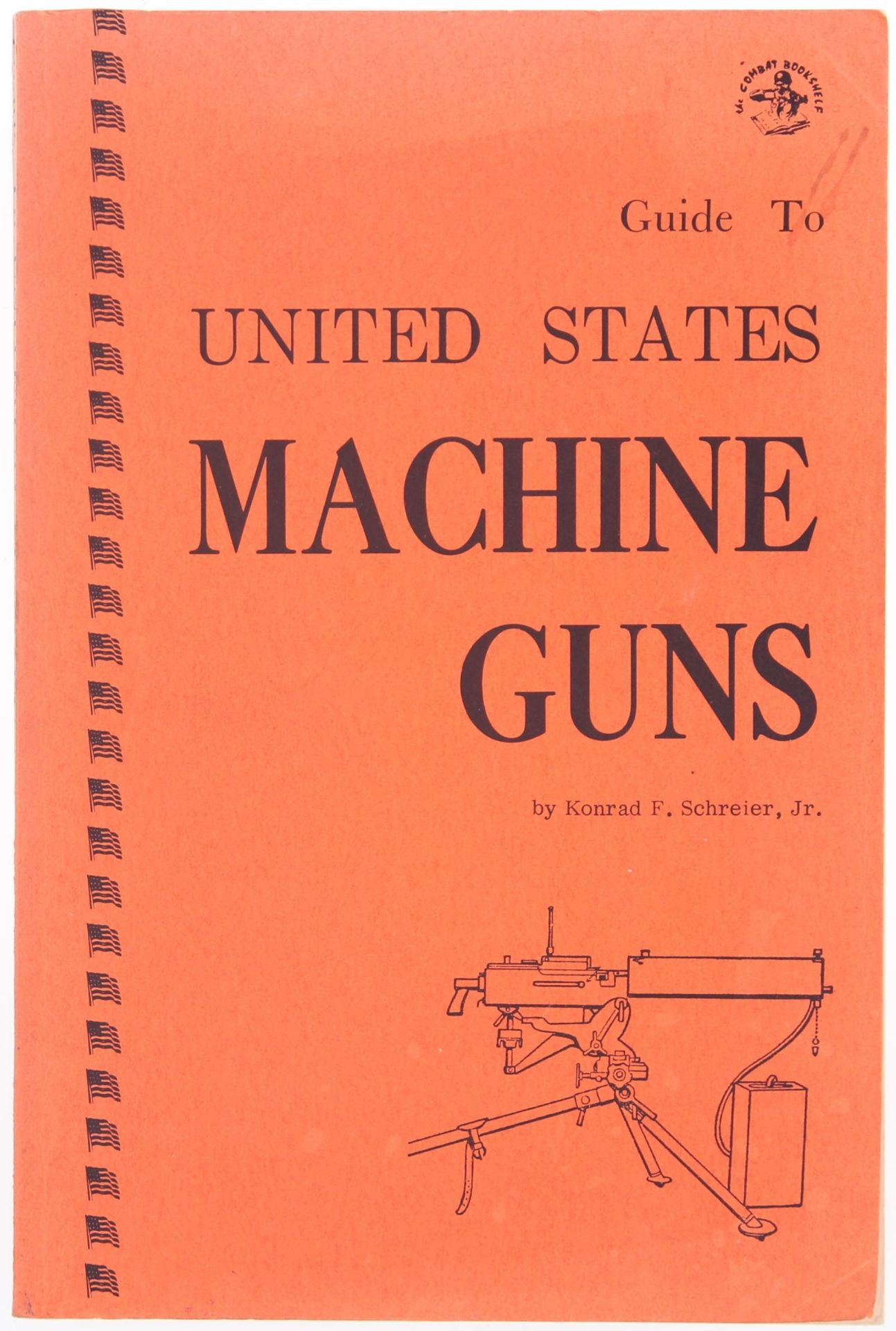 Taschenbuch: Guide to United States of Machine Guns von Konrad F. Schreier Jr. CHF 50.-   Zustand