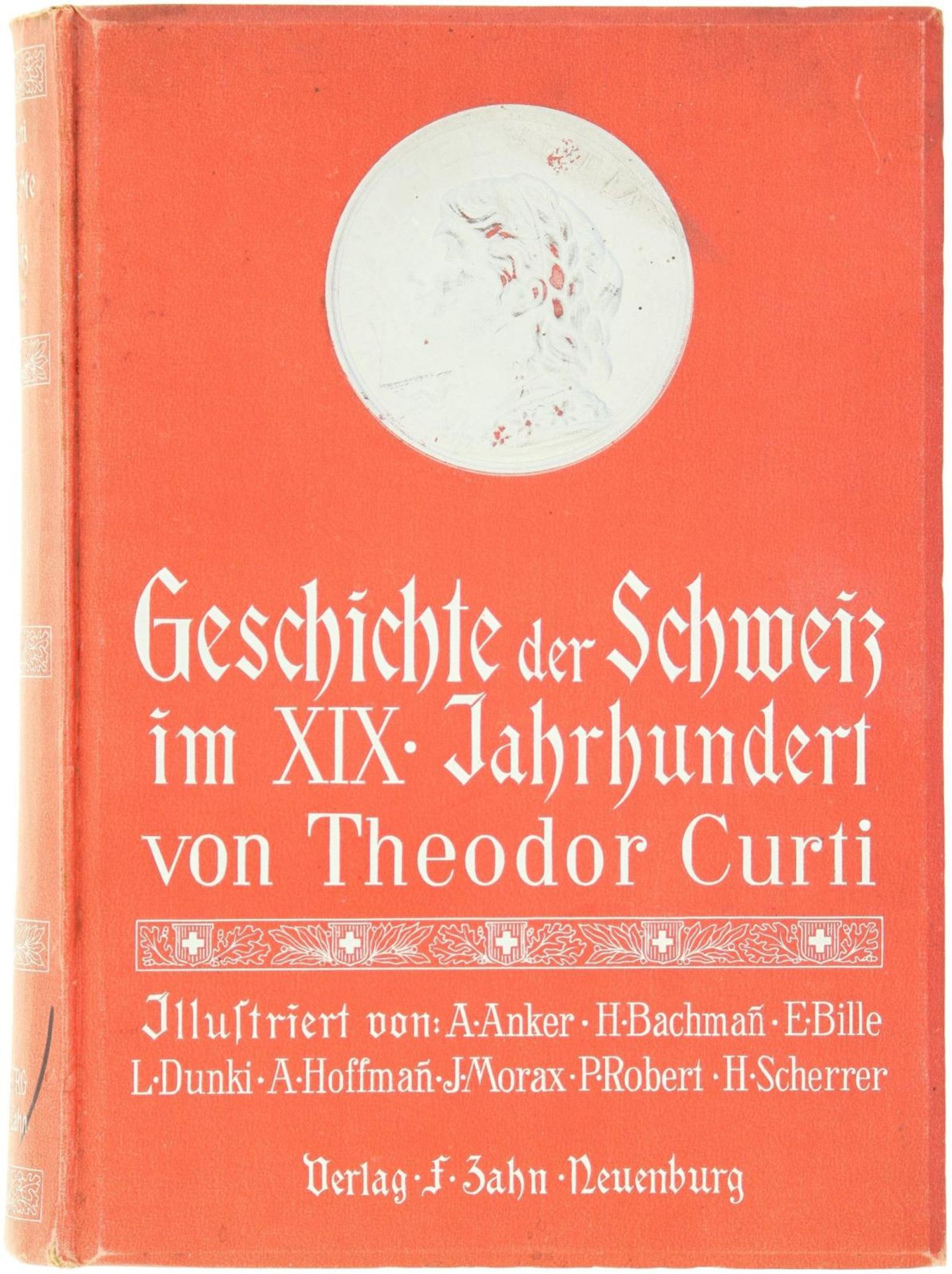 Geschichte der Schweiz im 19. Jahrhundert von Theodor Curti. Reichbebildertes Werk, 714 Seiten.