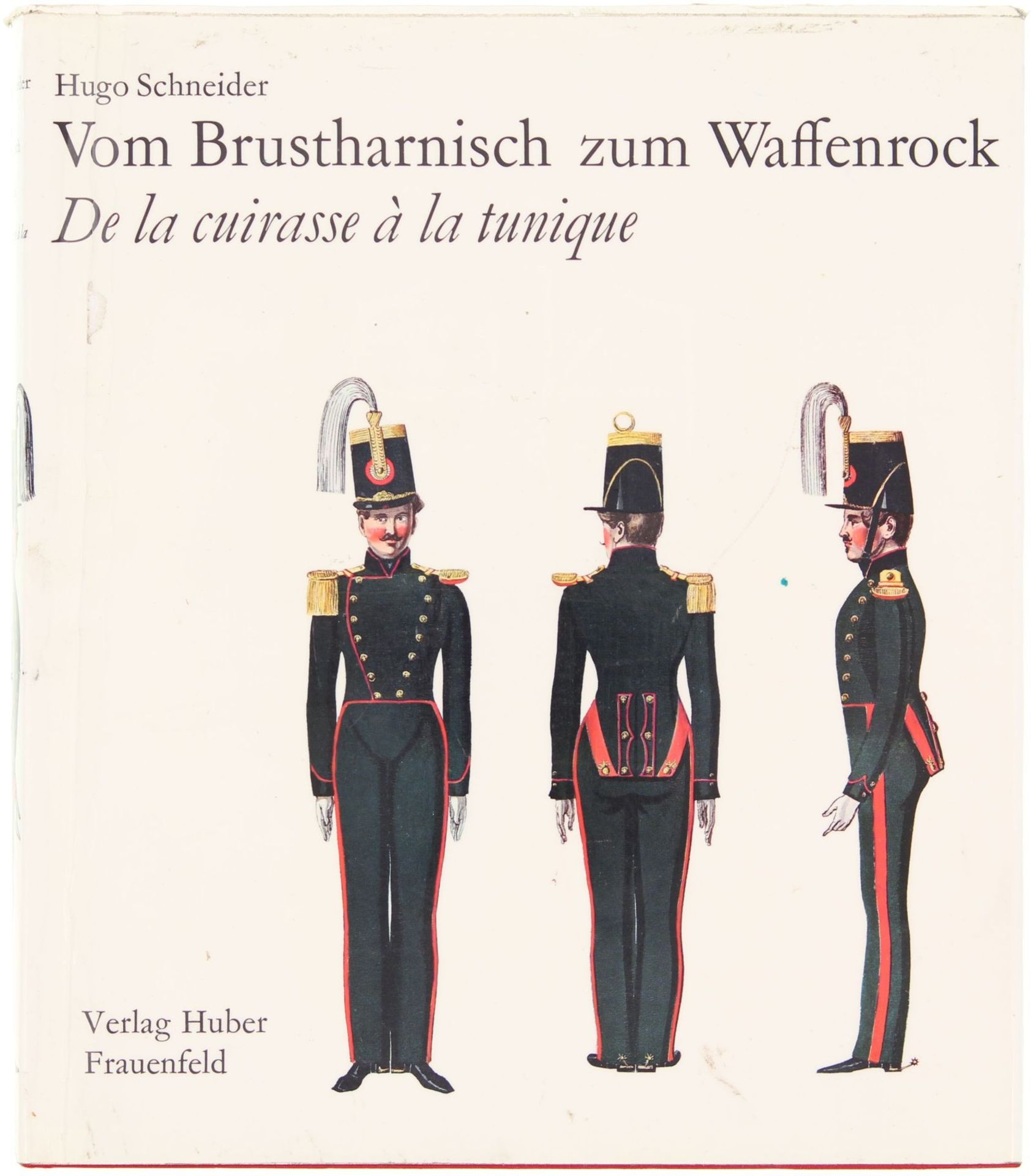 "Vom Brustharnisch zum Waffenrock" von Dr. Hugo Schneider. Dieses Buch behandelt das "Wehrkleid