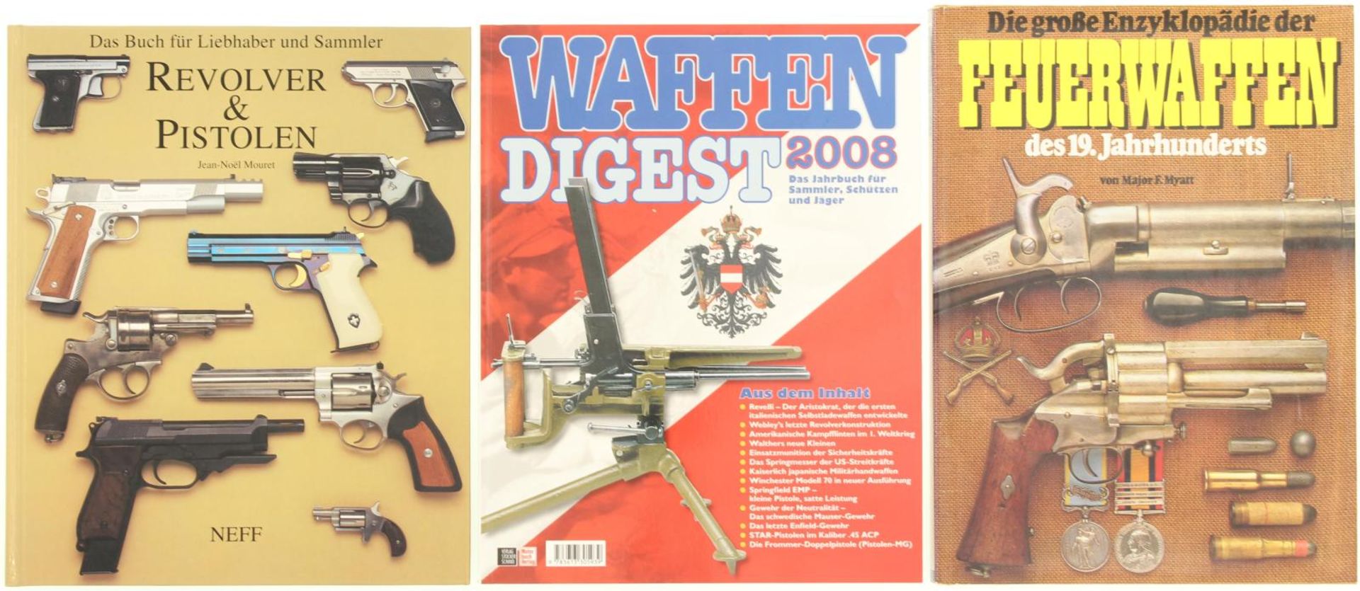 Konvolut von 3 Büchern: 1. Feuerwaffen des 19.Jahrhunderts, v. .Myatt. 2. Revolver und Pistolen,