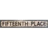 Fifteenth Place, London metal street sign 45'x6'