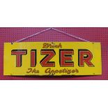 Original 20th c vintage metal and enamel advertising sign 'Drink Tizer the Appetizer' 36ins W x