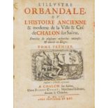 FRANKREICH - Bertaut, Léonard u. Pierre Cusset. L'Illustre Orbandale, ou l'histoire ancienne &