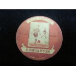 Football - Dumbarton, Well Centred, circular