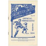 Football - very Rare Colchester Utd programme for their last ever match as a non-league side. This