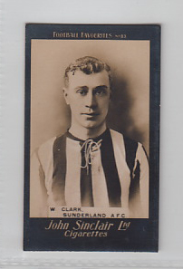 Cigarette card, Football, John Sinclair, Football Favourites, type card no 83, W Clark, Sunderland