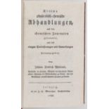 Westrumb, Abhandlungen. 1788
Westrumb, J. F. Kleine physikalisch-chemische Abhandlungen, aus den