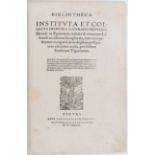 Gesner, Bibliotheca instituta
Gesner, C. Bibliotheca instituta et collecta primum a Conrado