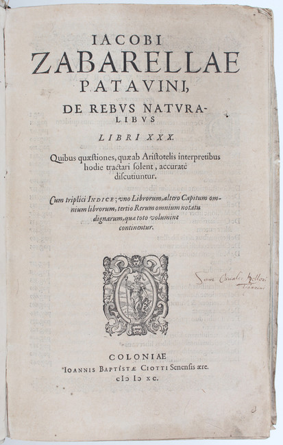 Zabarella, De rebus naturalibus
Zabarella, J. De rebus naturalibus libri XXX. Quibus quaestiones,
