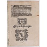 Leges longobardorum. 1512
Rechtsbücher des 16. Jahrhunderts. - Leges longobardorum seu capitulare