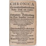 Florian, Chronica der Statt Franckfurt
Frankfurt. - Florian, G. Chronica der weitberühmbten freyen