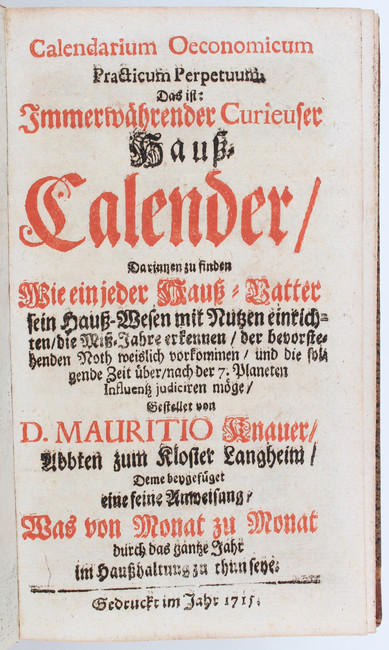 Knauer, Curieuser Hauß-Calender
Kalender. - Knauer, M. Calendarium Oeconomicum Practicum - Image 2 of 3