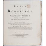 Spix/Martius, Brasilien. 2 Textbde.
Brasilien. - Spix, J. B. v. und C. F. P. v. Martius. Reise in