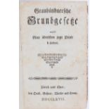 Graubündnersche Grundgesetze. 1767
Graubündnersche Grundgesetze aufs Neue übersehen zum Druke