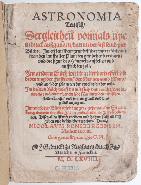 Rensberger, Astronomia Teutsch
Rensberger, N. Astronomia Teutsch. Augsburg, M. Francke, 1569. 4to ( - Image 2 of 4
