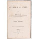 Klencke, Verderbnis der Zähne
Zahnmedizin. - Klencke, H. Die Verderbnis der Zähne. Leipzig 1850. (