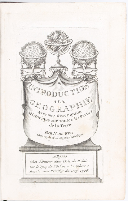 Fer, Introduction a la géographie
Fer, N. de. Introduction à la géographie. 2e éd. Paris 1717. (20: