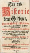 Kurtzgefaste Curieuse Historie derer Gelehrten, darinnen von der Geburth, Erziehung, Sitten,