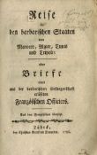 Reise in den barbarischen Staaten von Marocco, Algier, Tunis und Tripoli; oder Briefe... Lübeck,