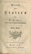 Briefe ueber Italien ; Bd. 1 und 2. Jagemann, Christian Joseph. Weimar 1778 u. 1780. Karton. Nicht