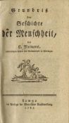 Grundriß der Geschichte der Menschheit, Christoph Meiners. Lemgo, 1785. Karton. Nicht kollationiert.