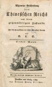 Allgemeine Beschreibung des Chinesischen Reichs nach seinem gegenwärtigen Zustand; Bd. 1 und Bd.
