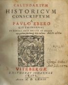 Calendarium Historicum a Paulo Ebero, Kitthingensi... Excudebat Johannes Crato Vitebergae 1573.