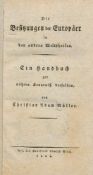 Besitzungen der Europäer in den andern Welttheilen Müller, Christian Adam, Hof 1803. Karton. Nicht