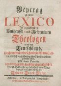 Beytrag zu einem Lexico der jeztlebenden Lutherisch- und Reformirten Theologen in und um